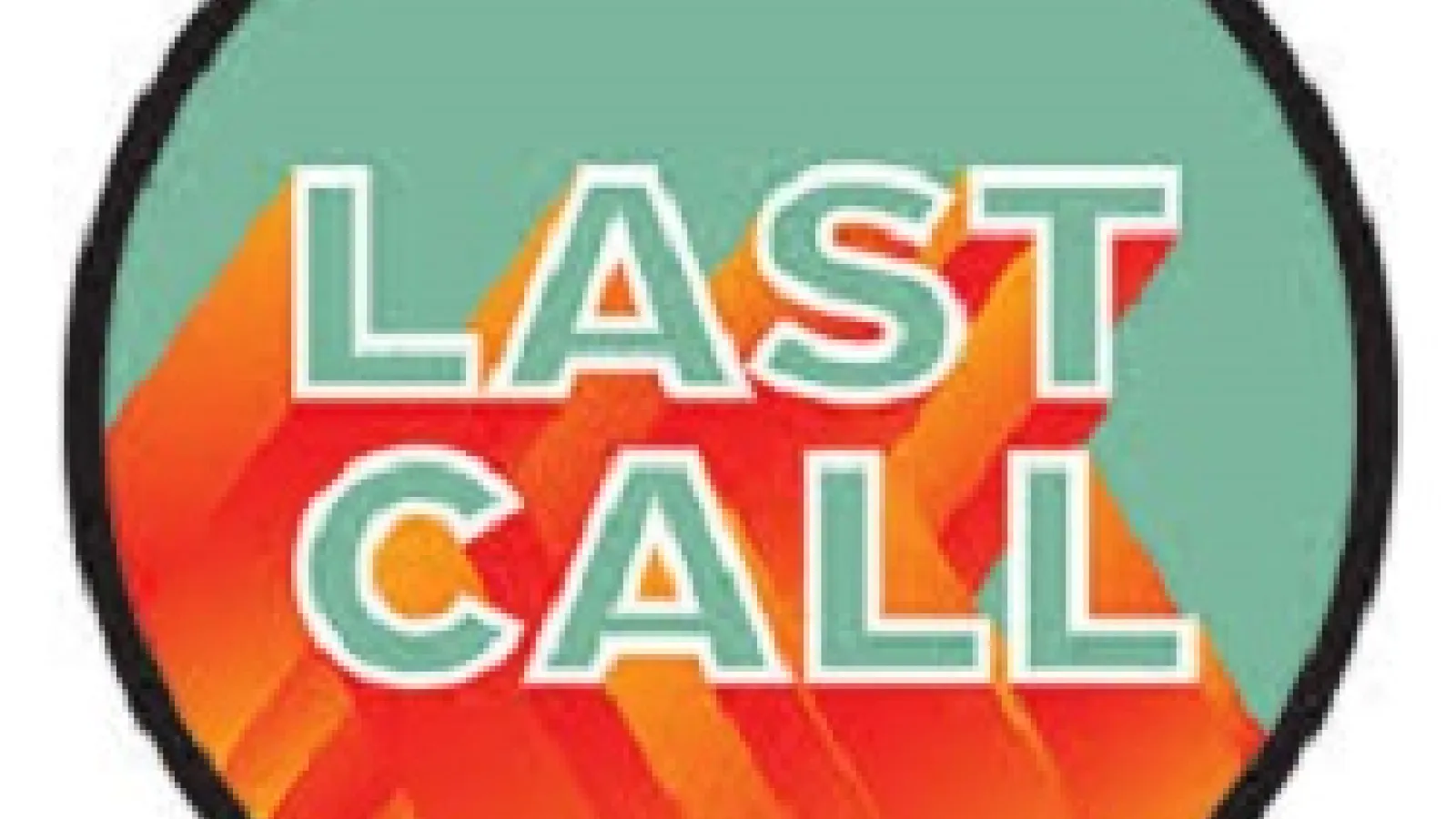words that say last call