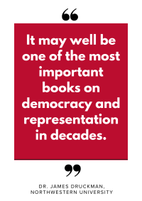Quote: It may well be one of the most important books on democracy and representation in decades.