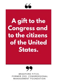 Quote: A gift to the Congess and to the citizens of the United States.